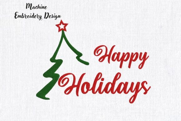 Happy Holidays Christmas Tree: A Festive Embroidery Design